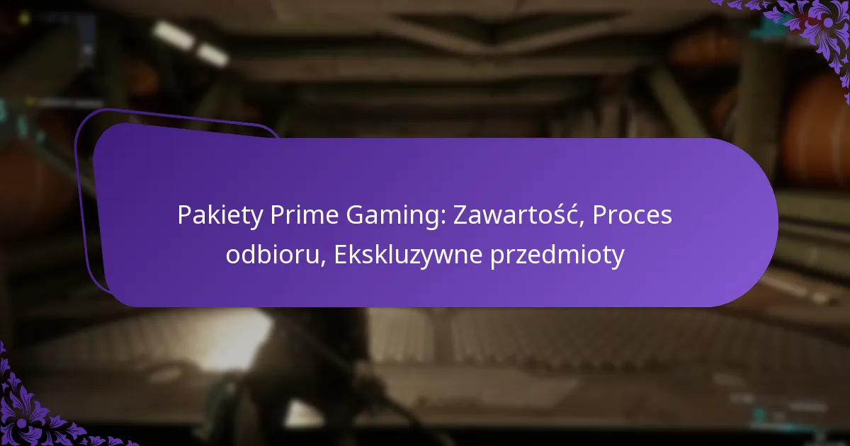 Pakiety Prime Gaming: Zawartość, Proces odbioru, Ekskluzywne przedmioty