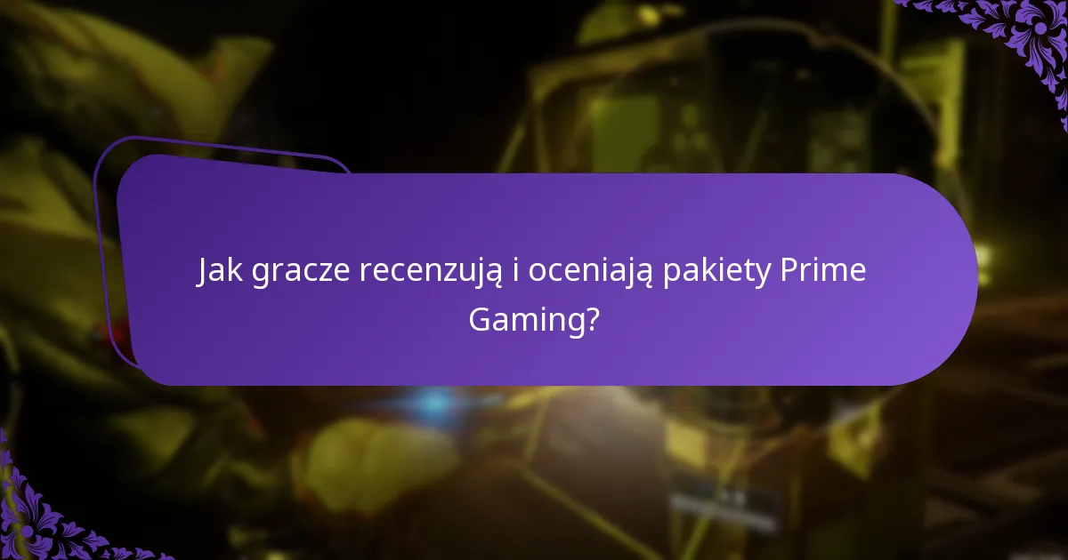 Jakie są najczęstsze doświadczenia graczy z Prime Gaming?
