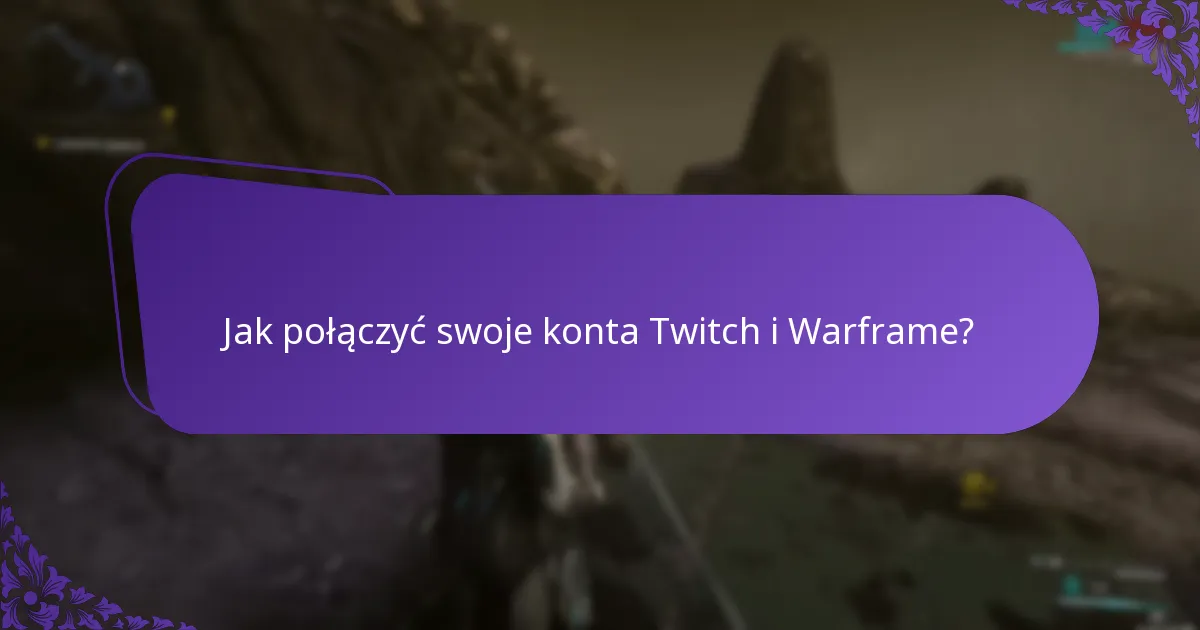 Jakie rodzaje nagród mogę zdobyć dzięki Twitch Drops w Warframe?