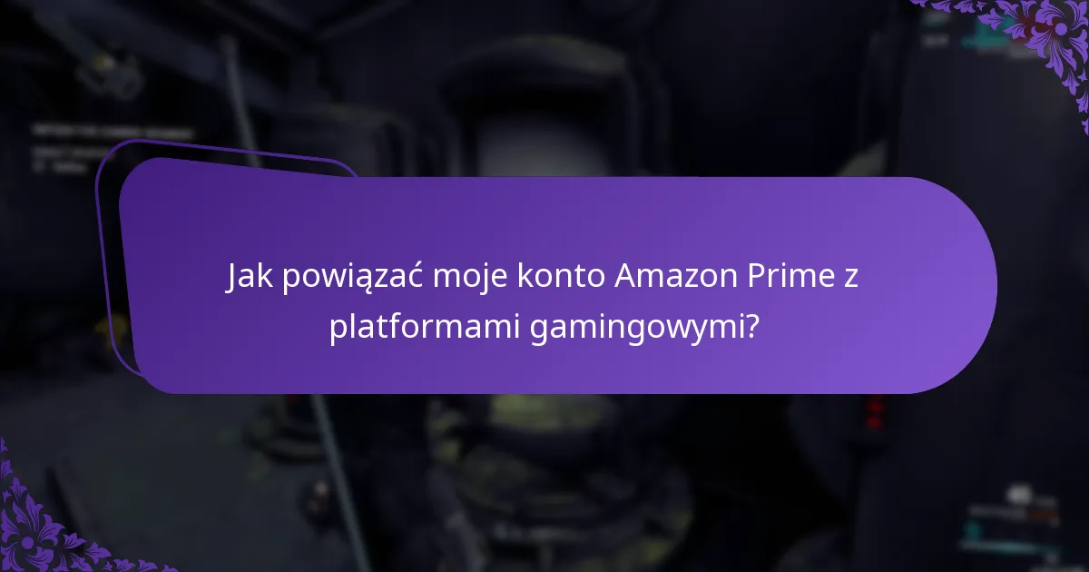 Jakie są wymagania dotyczące kwalifikowalności do Prime Gaming?