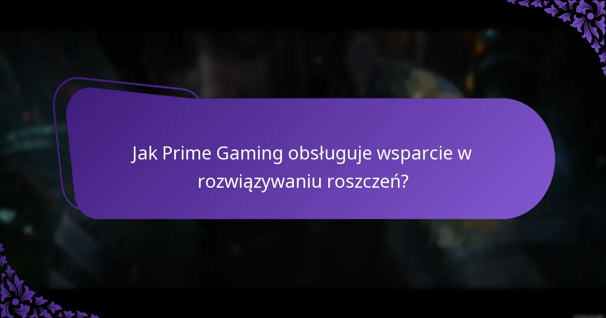 Jakie są najlepsze praktyki przy odbieraniu nagród Prime Gaming?