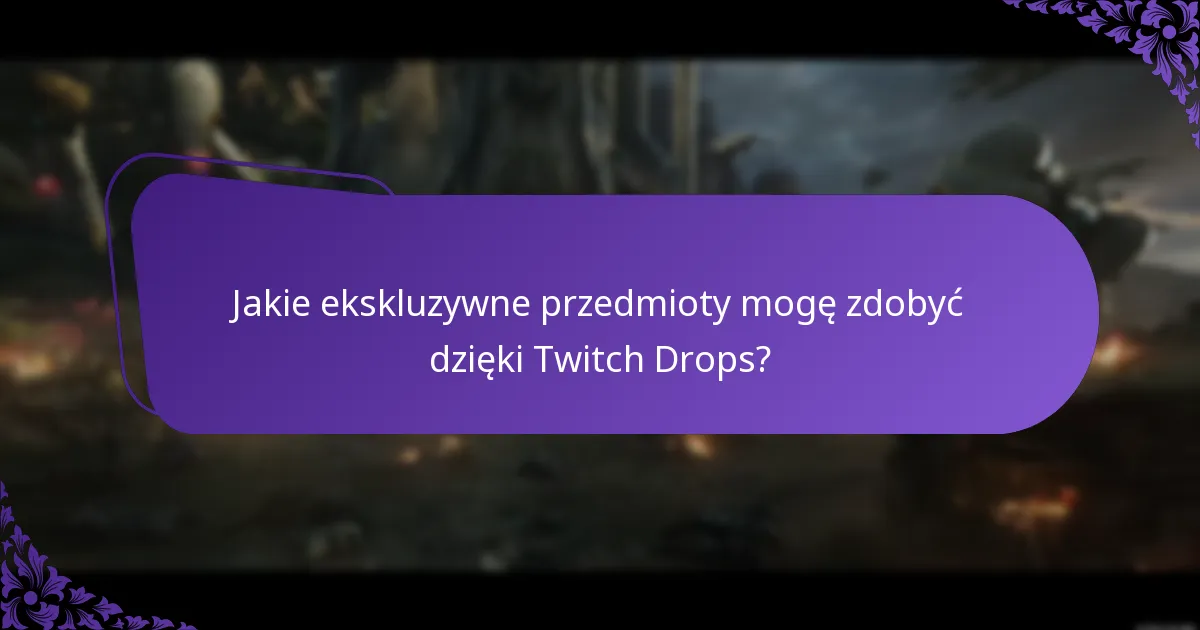 Jakie są różnice między wydarzeniami Twitch Drops?