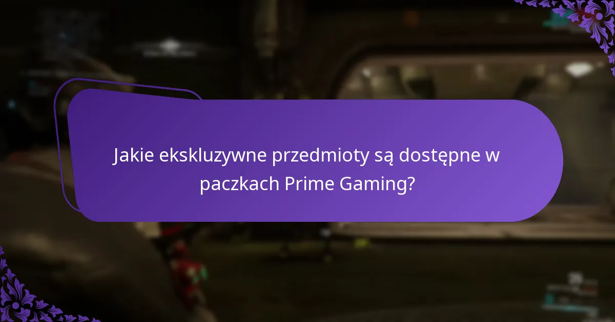 Jakie są korzyści z paczek Prime Gaming?