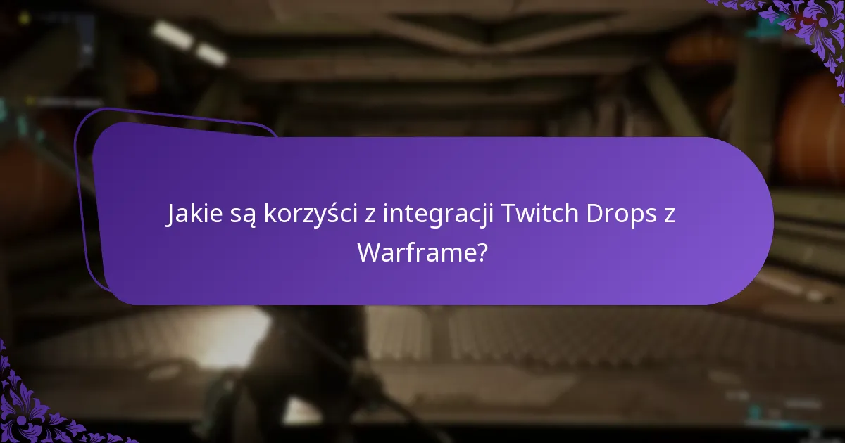 Jakie są najlepsze praktyki uczestnictwa w wydarzeniach Twitch Drops?