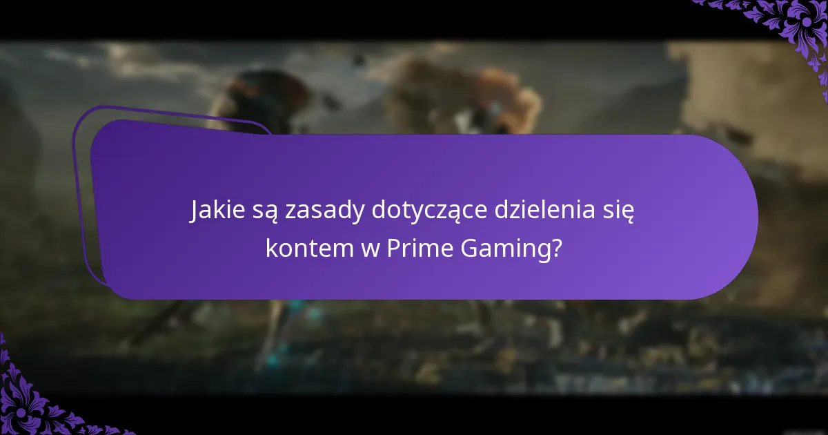 Jakie są powszechne problemy przy zdobywaniu nagród Prime Gaming?